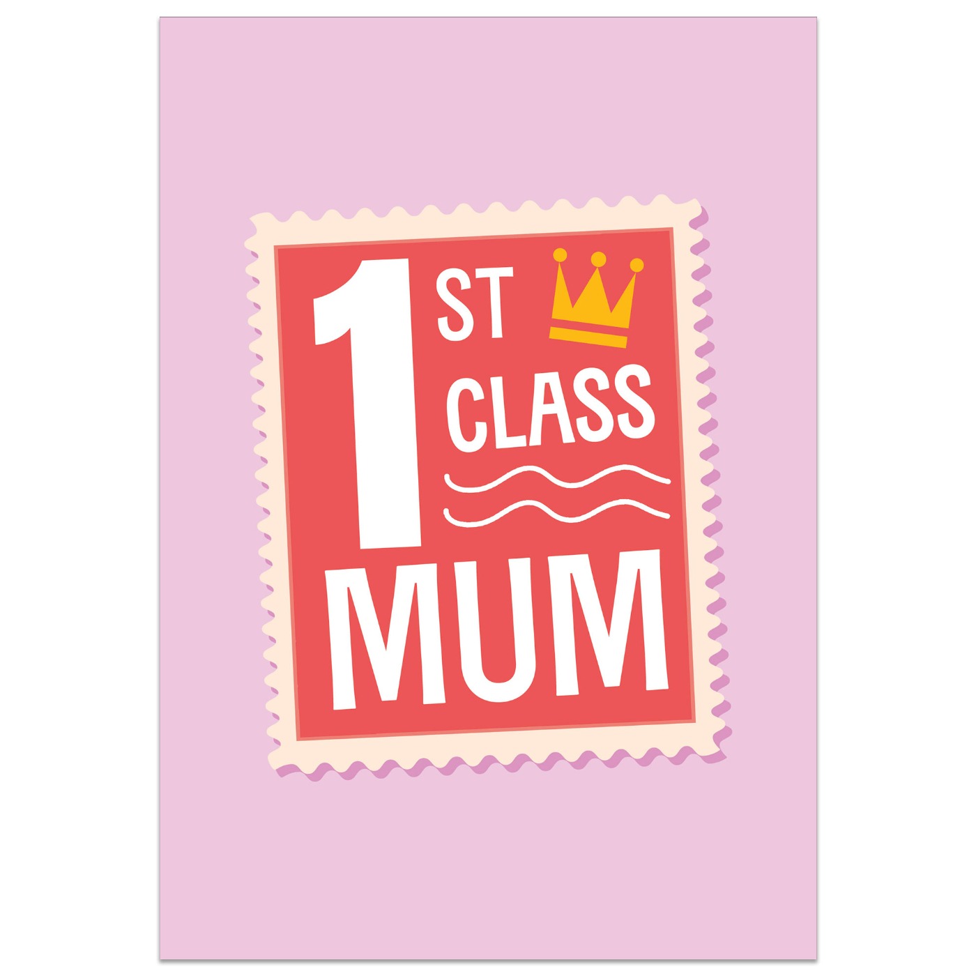 1st Class Mum Card