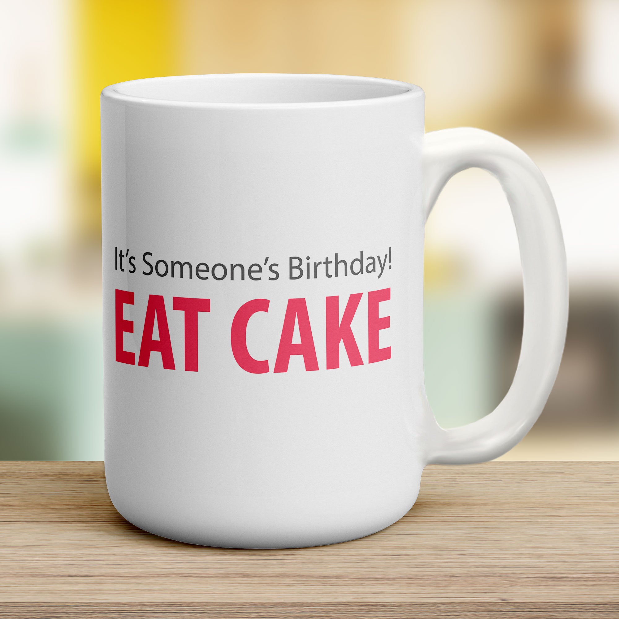 Eat Cake Message Mug