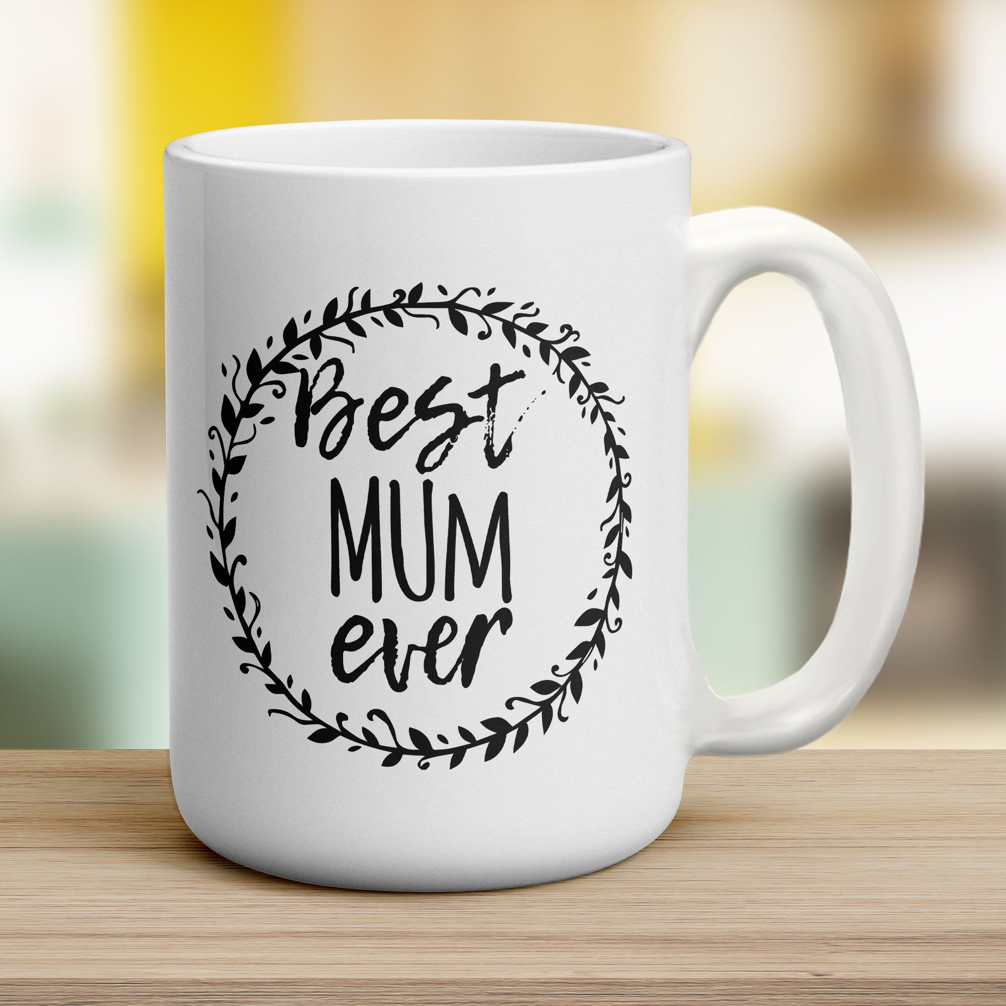 Best Mum Ever Message Mug