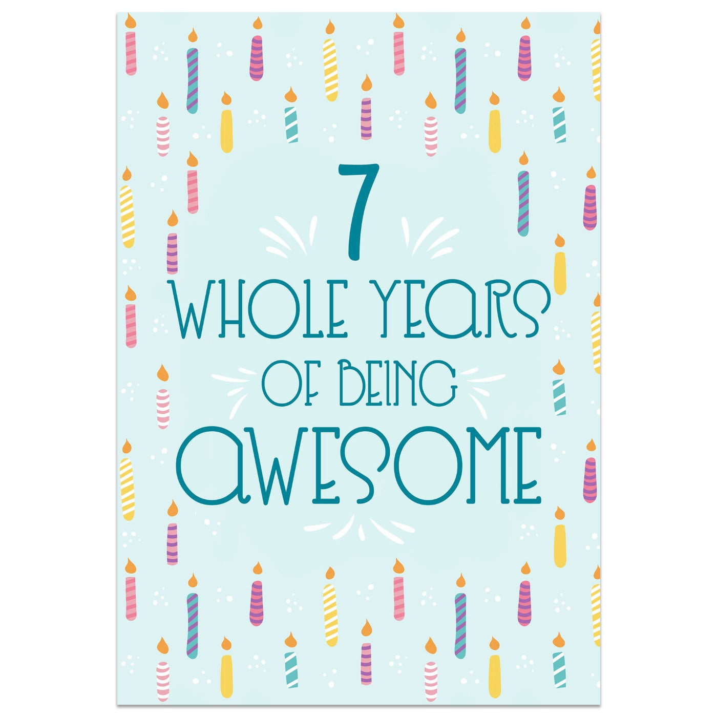 7 Whole Years of Being Awesome - 7th Birthday Card