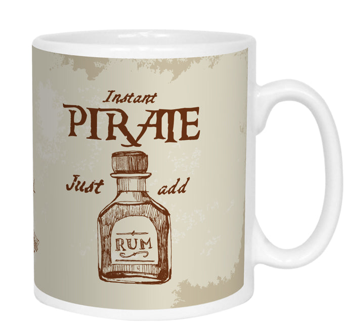 Instant Pirate - Just Add Rum Mug