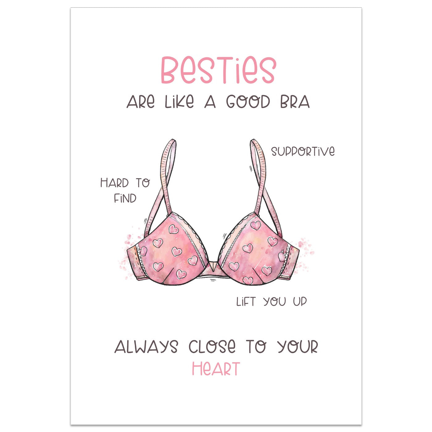 Besties are Like a Good Bra Card