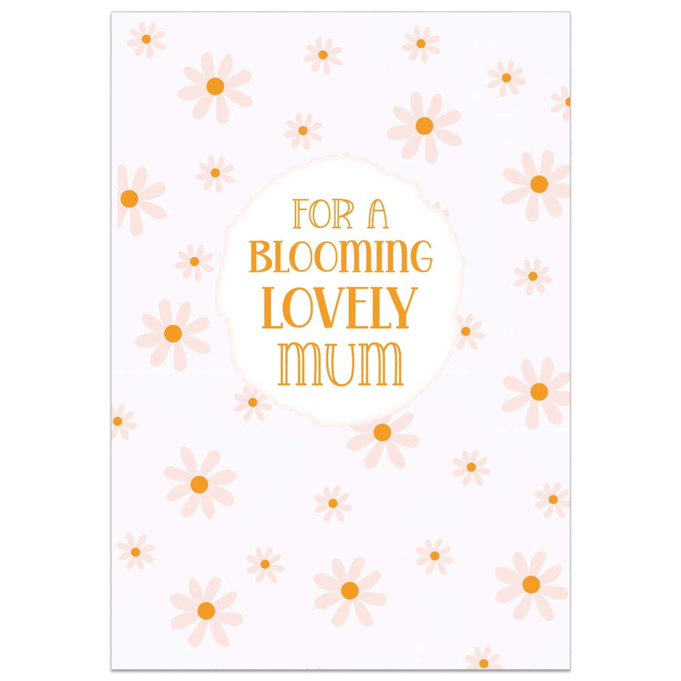 For a Blooming Lovely Mum Card