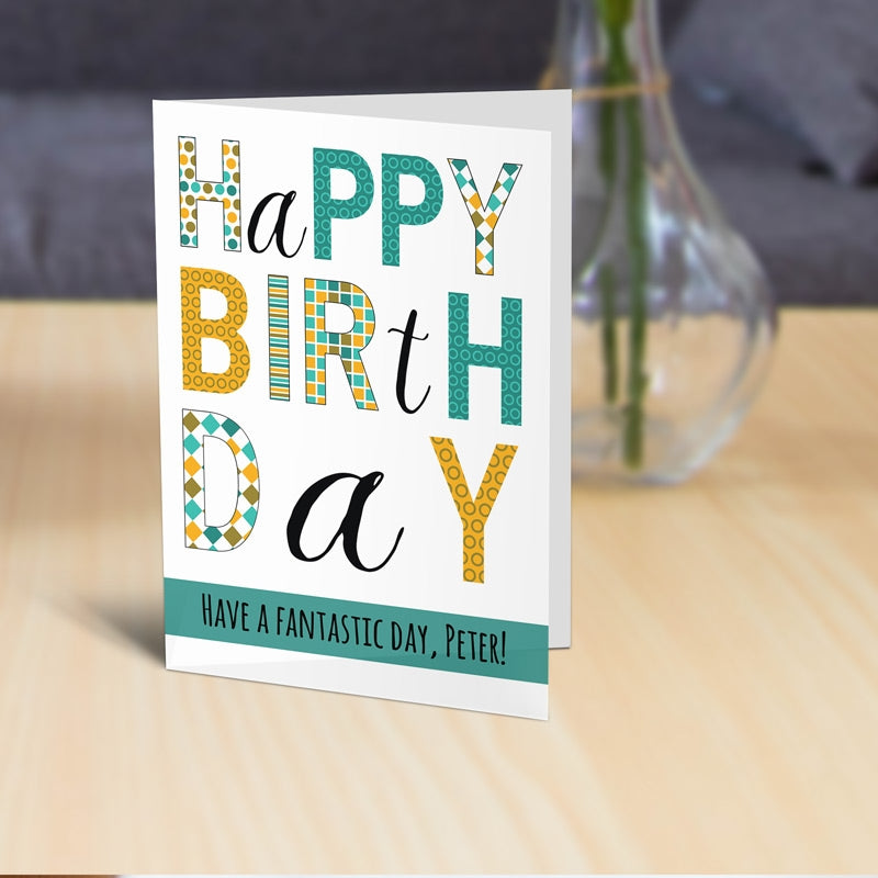 Have A Fantastic Day Birthday Card - For Him Standing Up