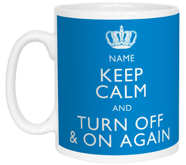 Keep Calm and Turn Off and On Again Personalised Mug