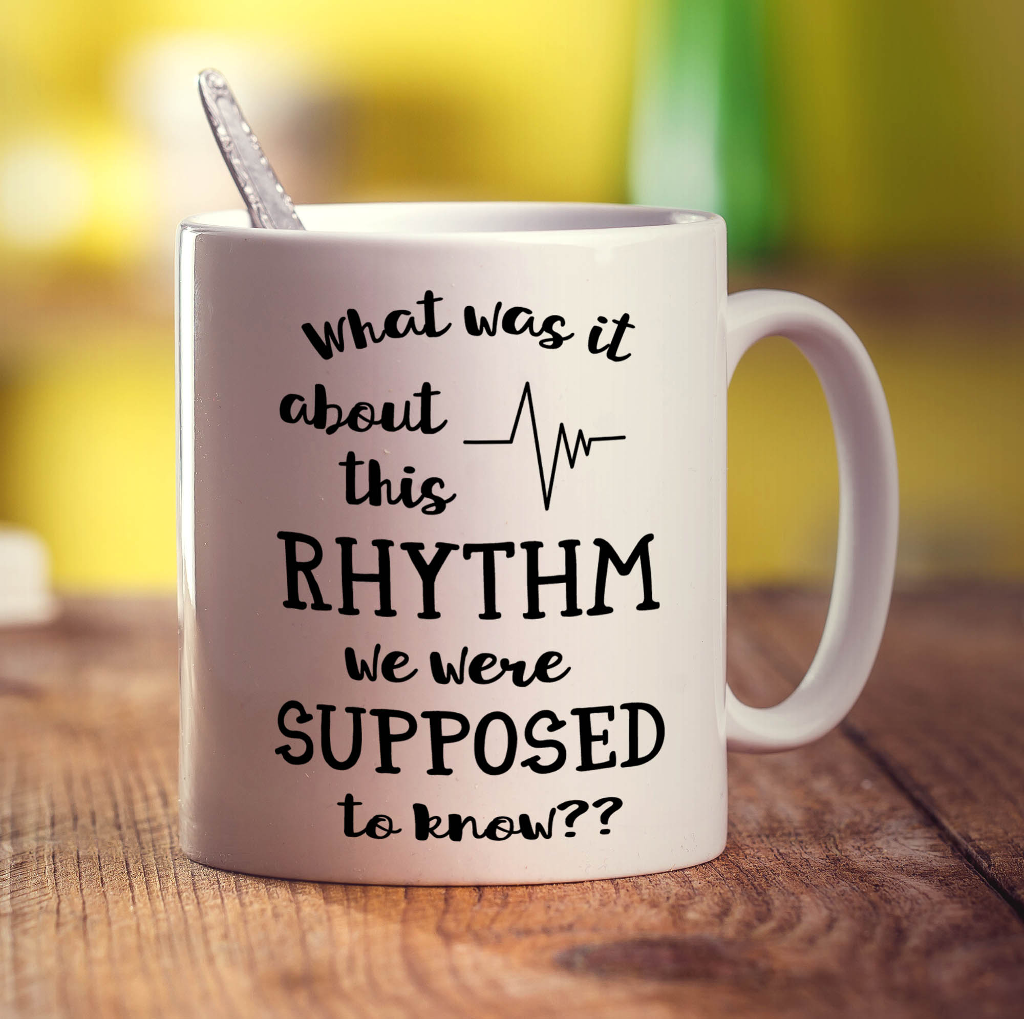 What Was It About This Rhythm We Were Supposed To Know? Mug