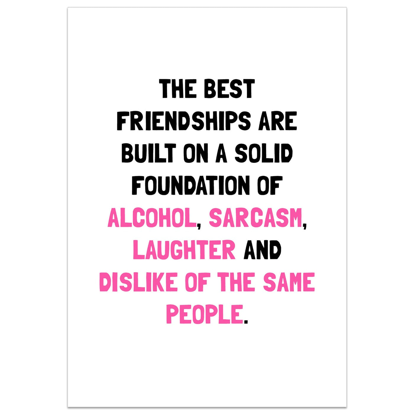 The Best Friendships Card