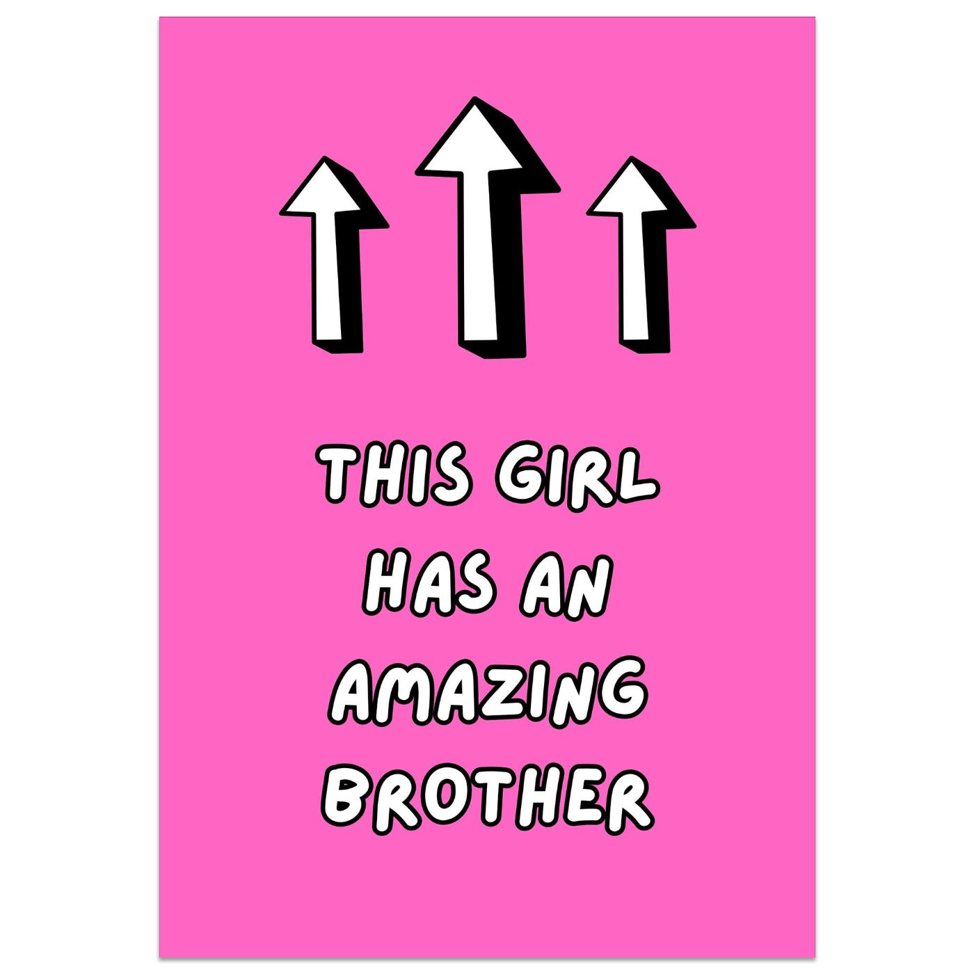 This Girl Has an Amazing Brother Card
