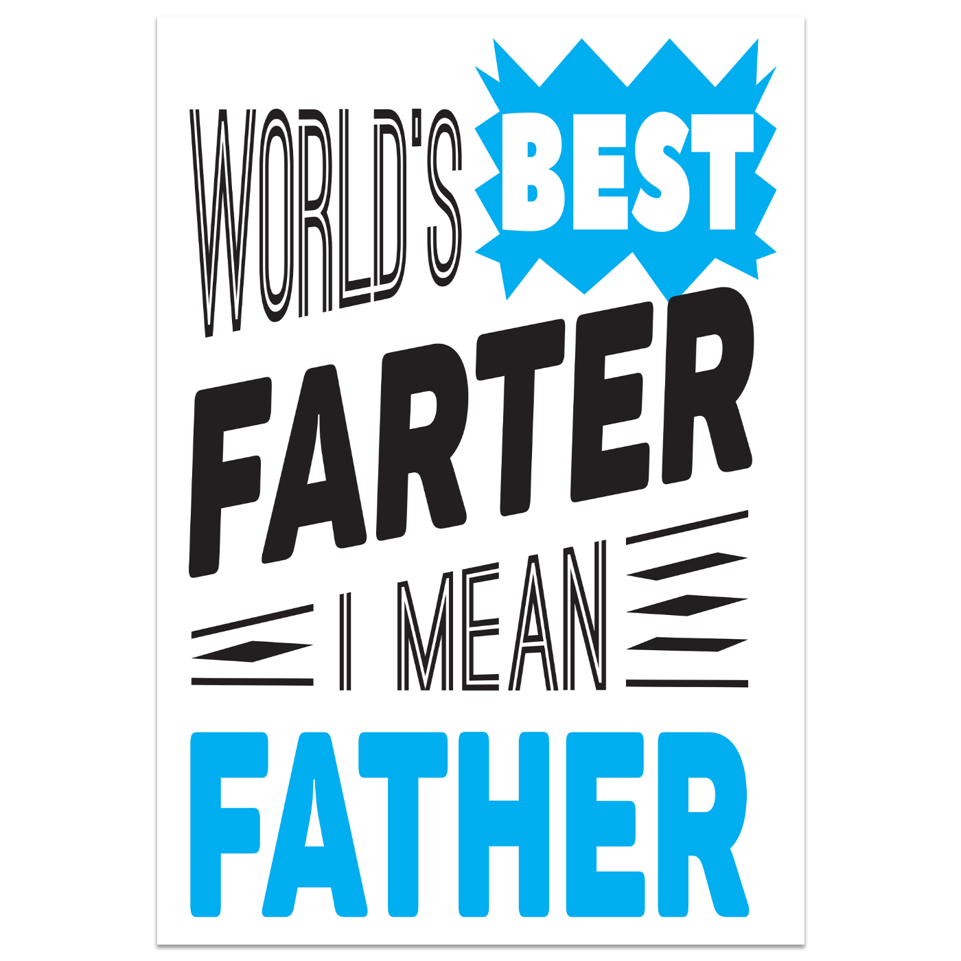 World's Best Farter I Mean Father Card Standing Up