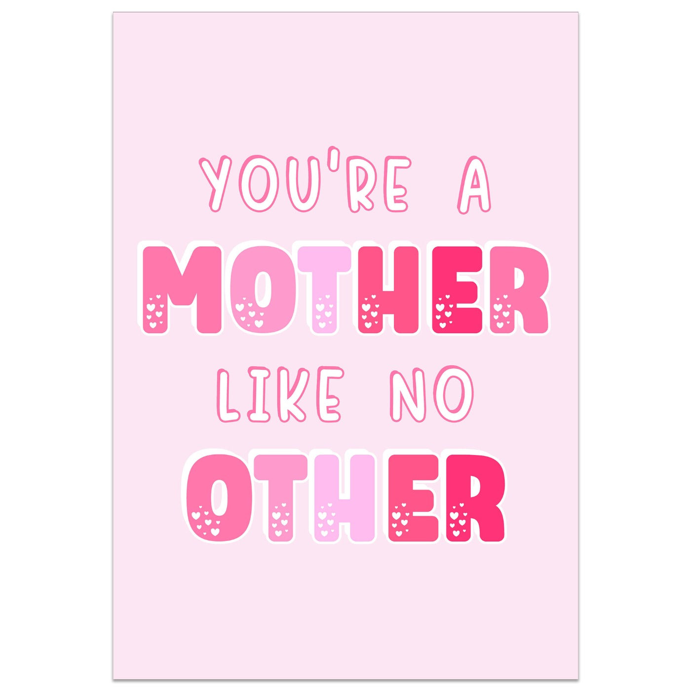 You're a Mother Like No Other Card
