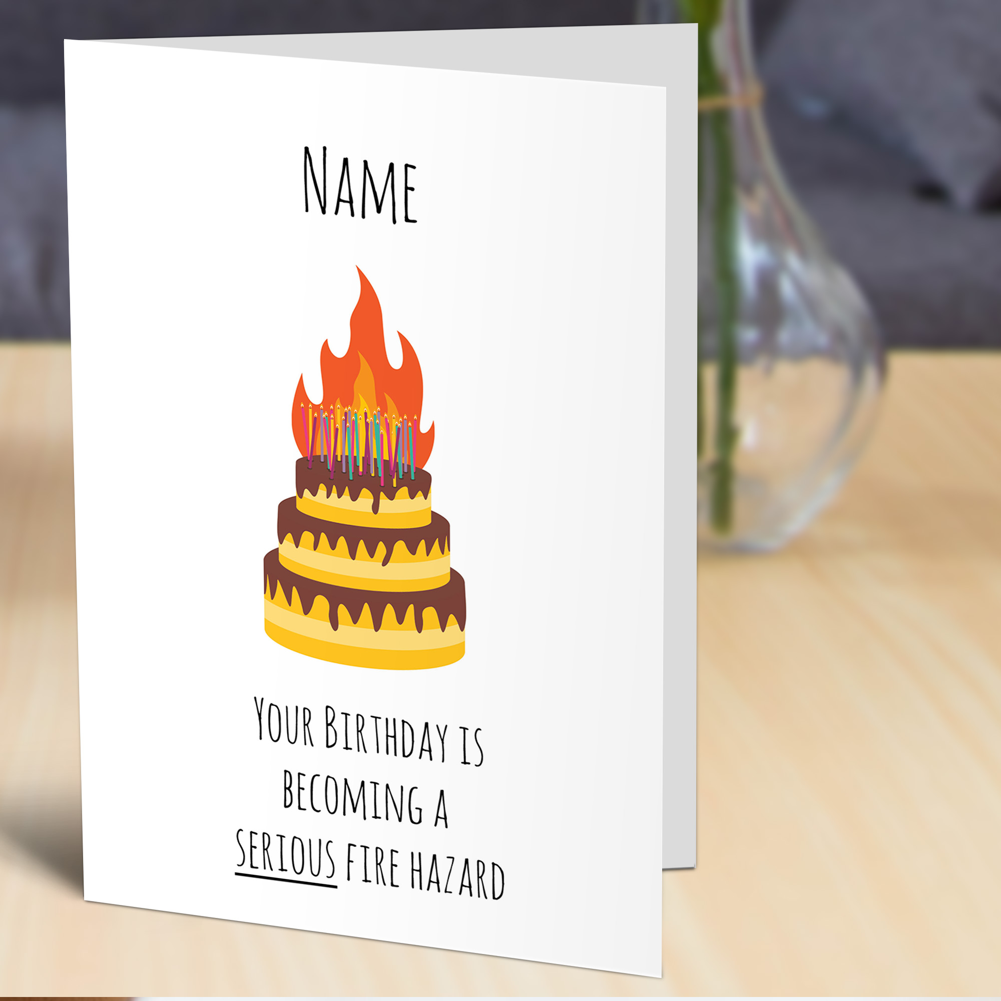 Your Birthday is Becoming a Serious Fire Hazard Card