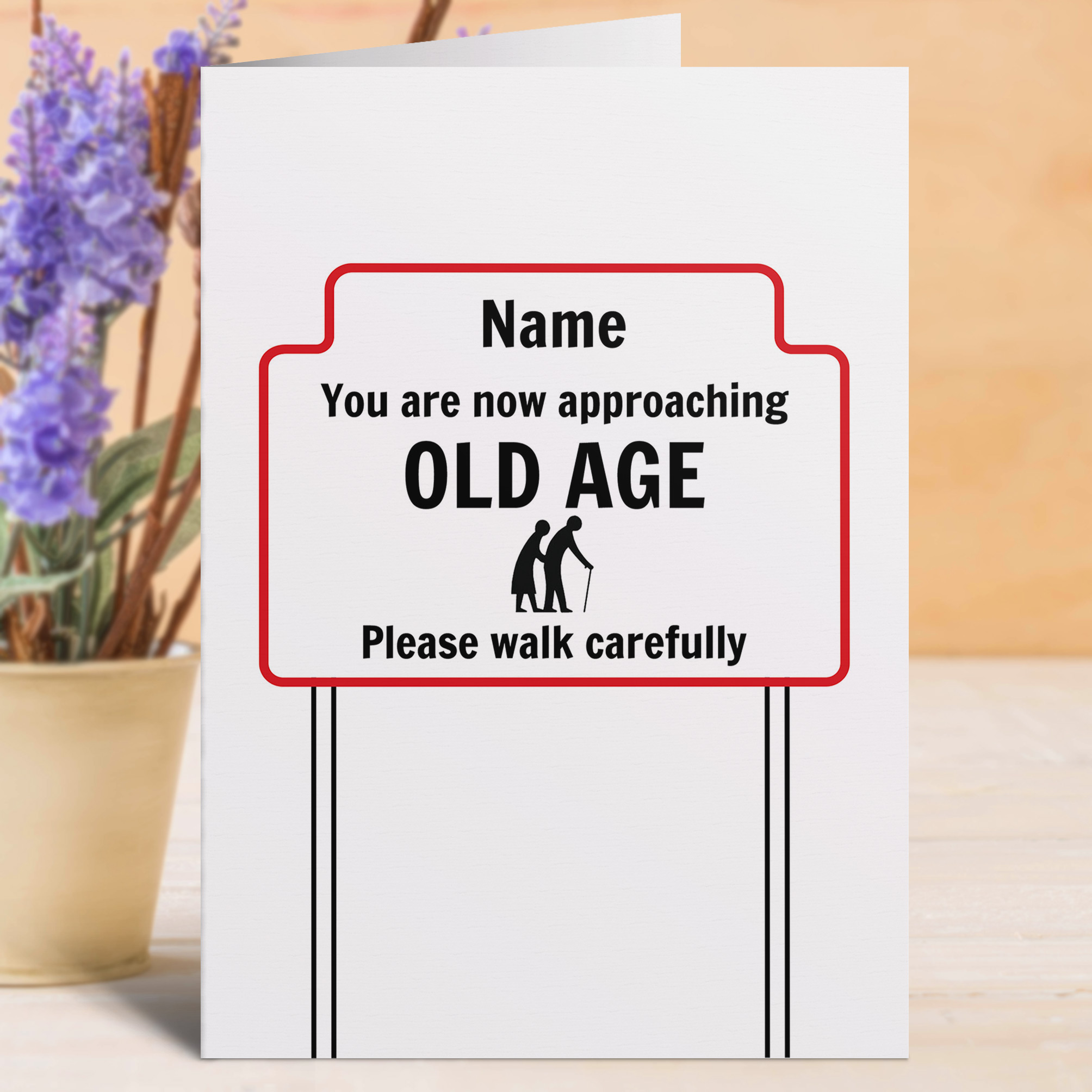 You are now Approaching Old Age Card