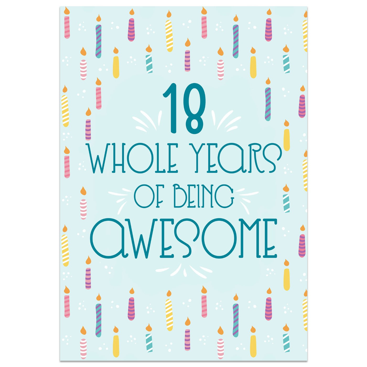 18 Whole Years of Being Awesome - 18th Birthday Card