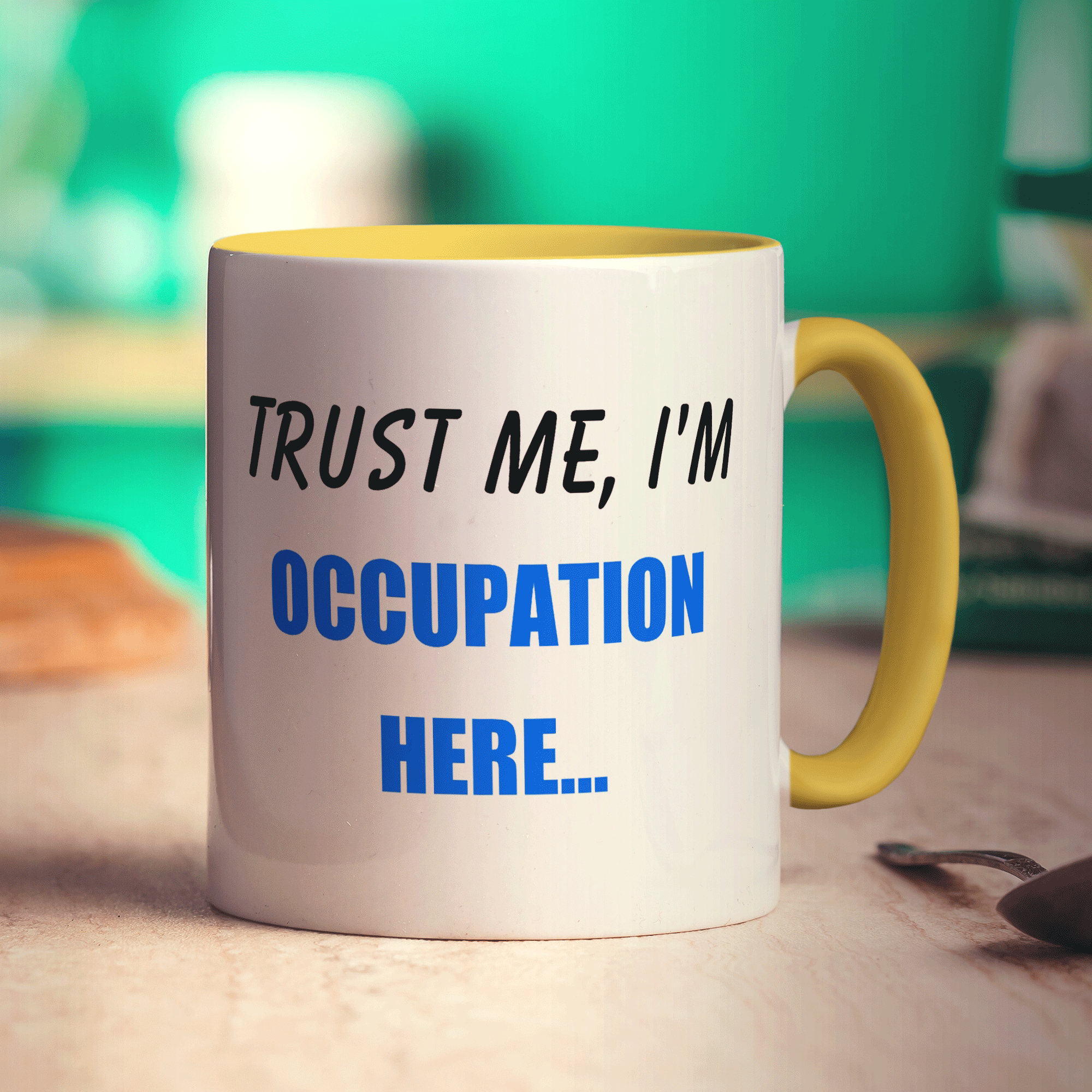 "Trust Me, I'm ..." Personalised Mug