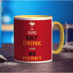 Eat Drink And Be Merry' Name Mug - Standard 330ml (11oz) / Yellow