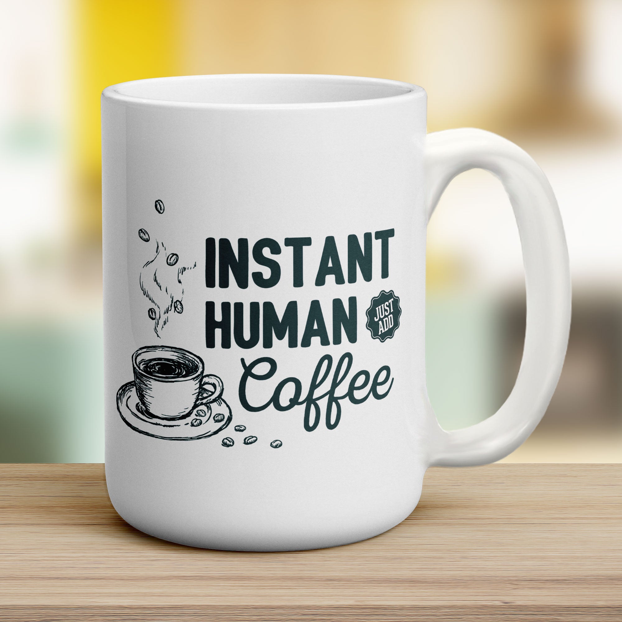 Instant Human, Just Add Coffee Mug - Jumbo 440ml (15oz) / White