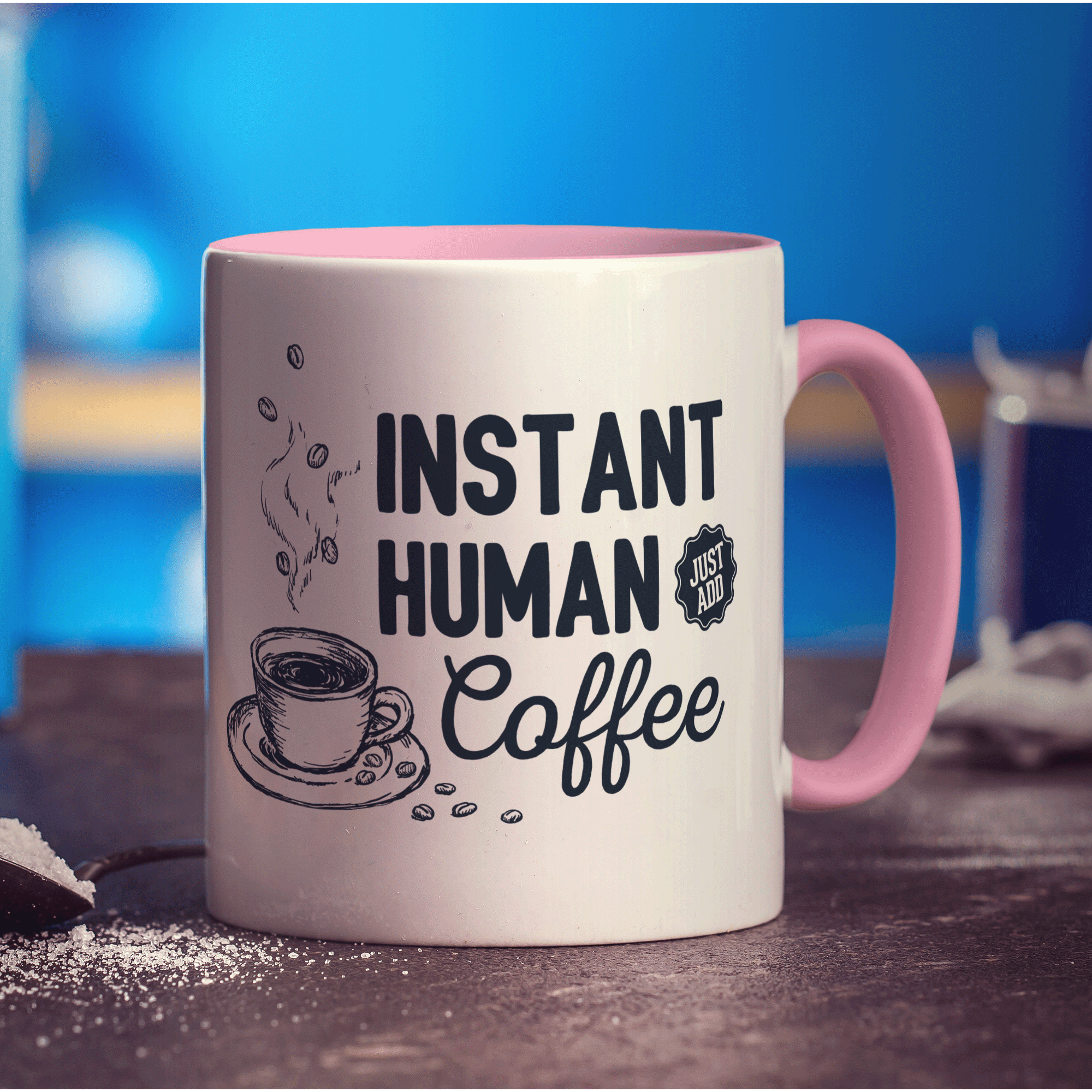 Instant Human, Just Add Coffee Mug - Standard 330ml (11oz) / Pink