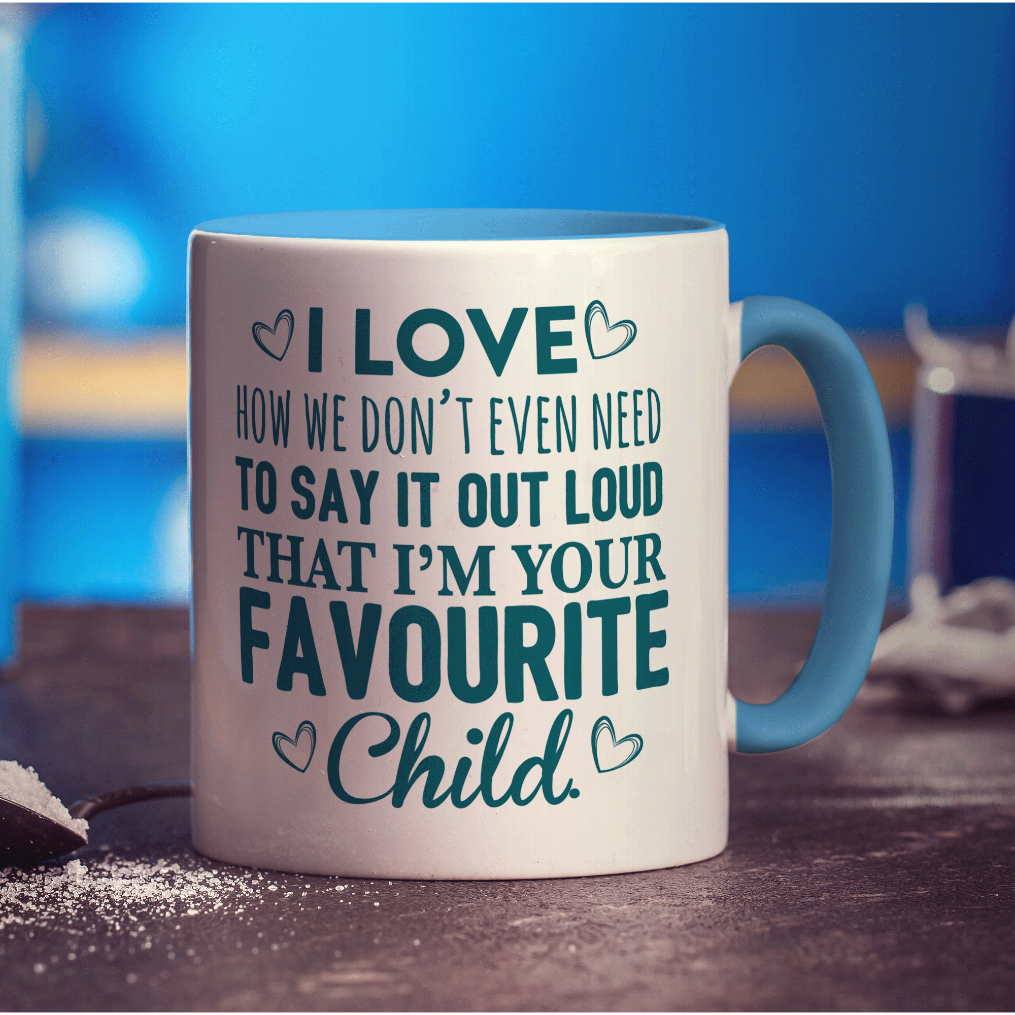 I'm your Favourite Child Mug