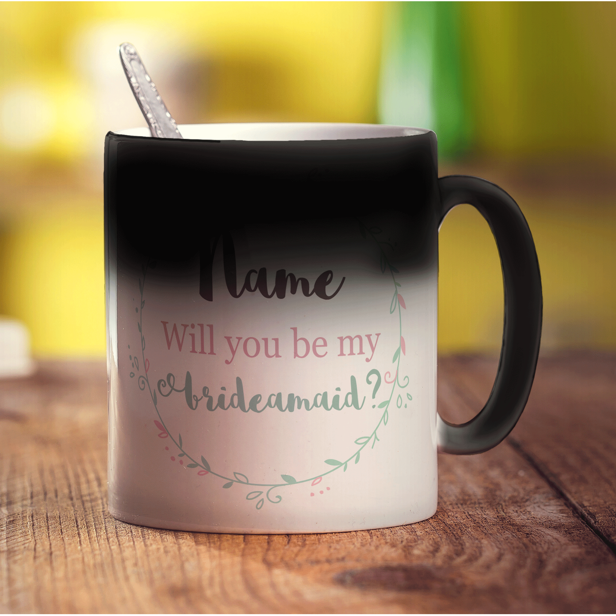 Will You Be My Bridesmaid Name Mug