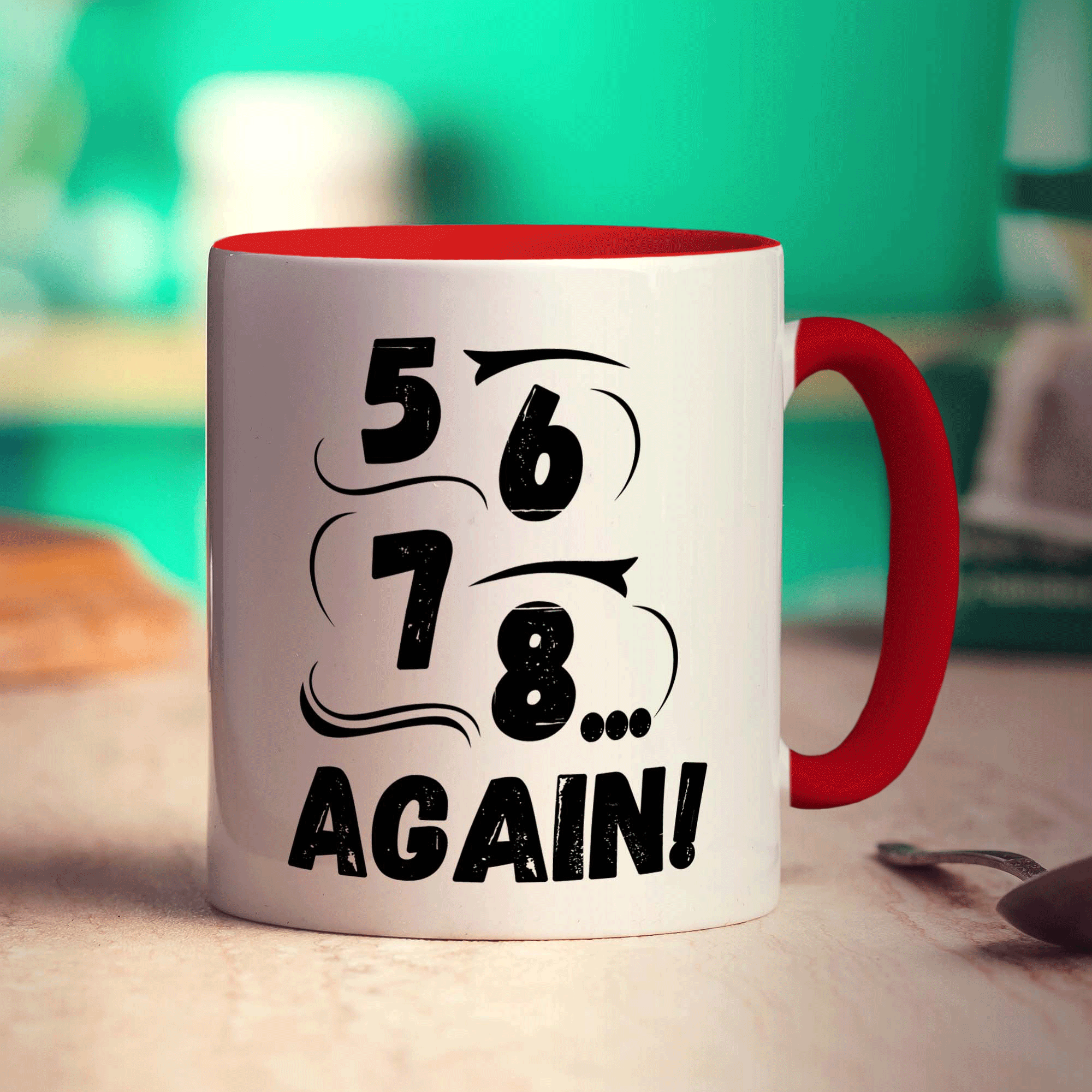 5, 6, 7, 8... Again Mug