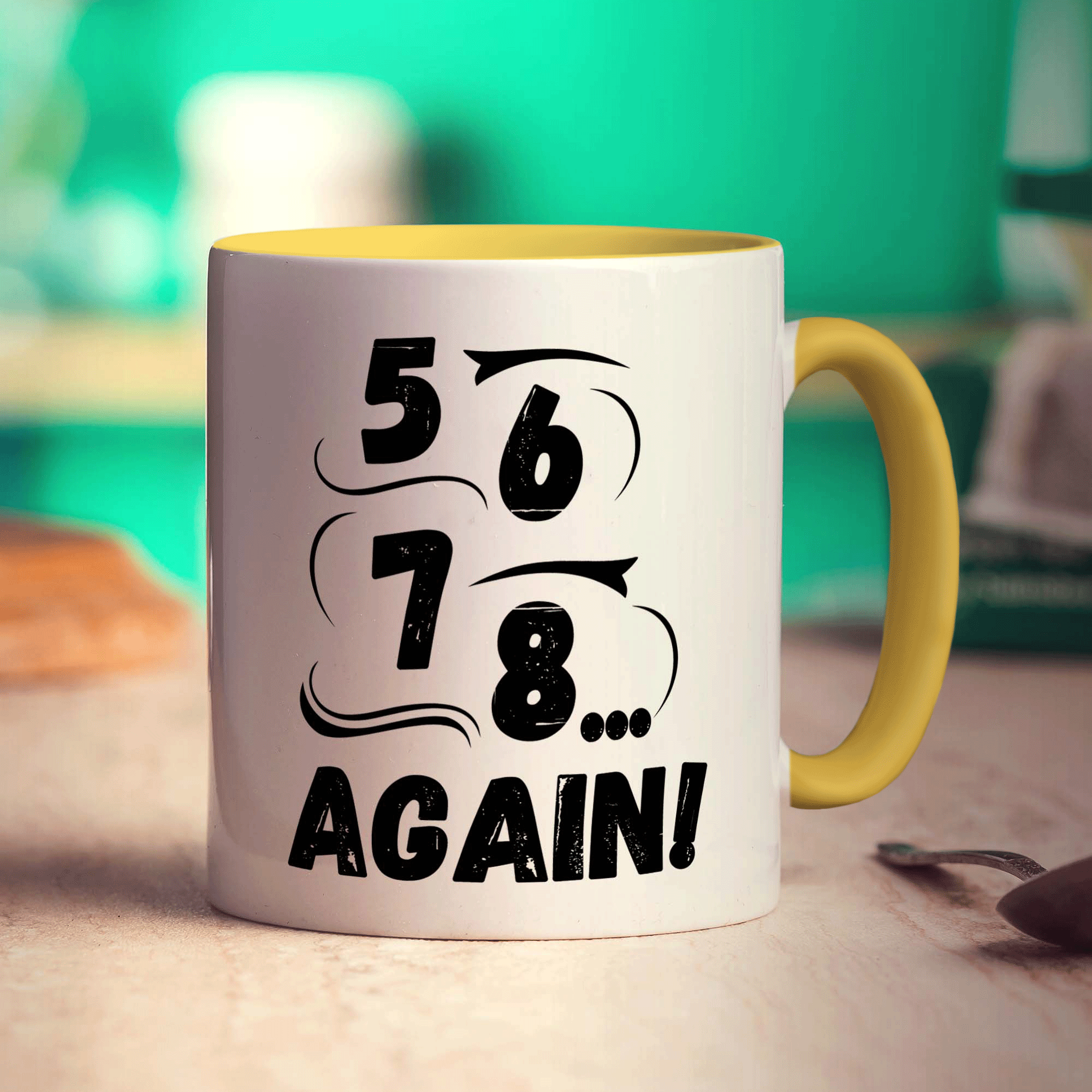 5, 6, 7, 8... Again Mug