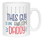 This Guy is One Awesome Daddy Mug