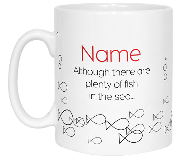 Only Fish For Me' Name Mug