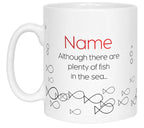 Only Fish For Me' Name Mug