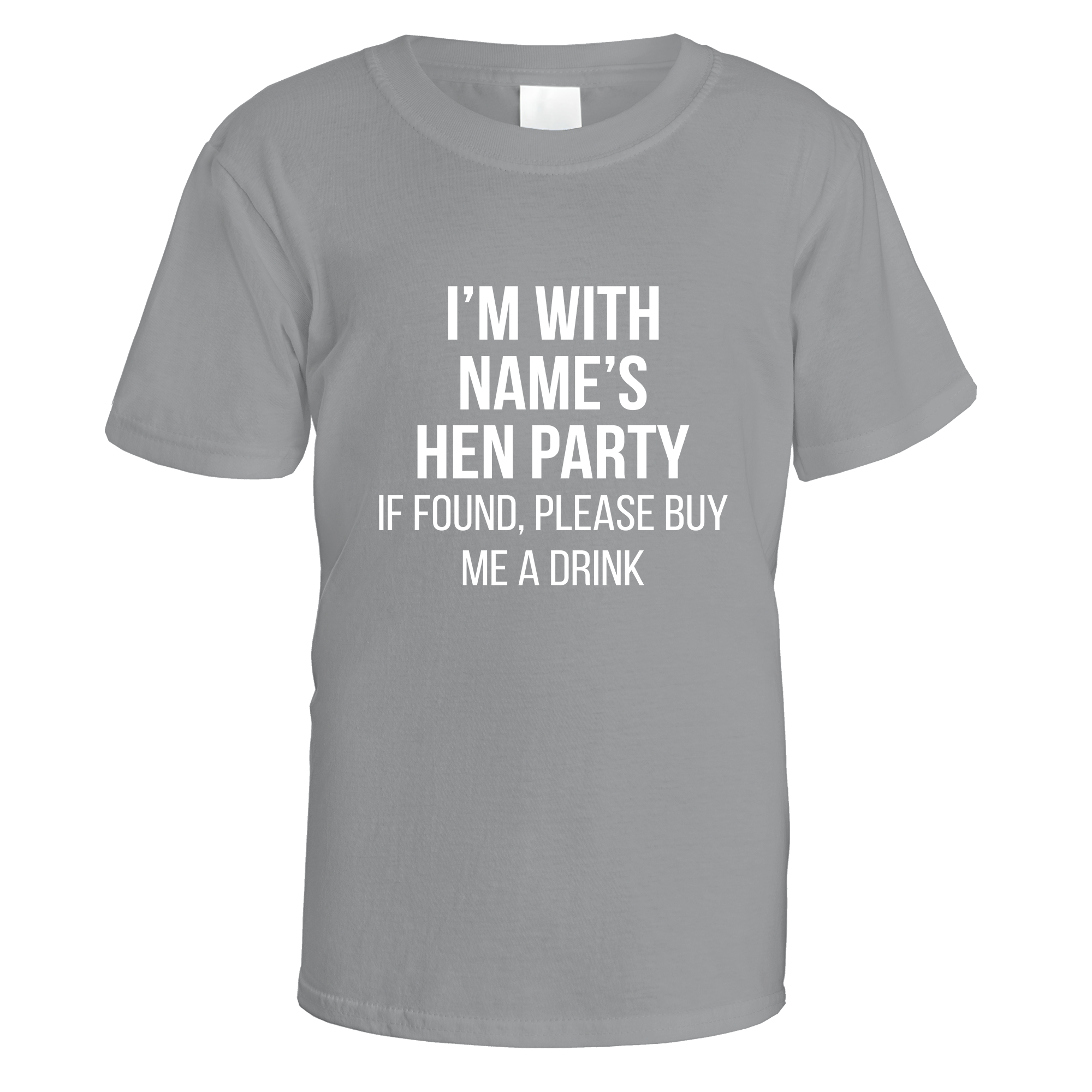 I'm With Name's Hen Party T-Shirt