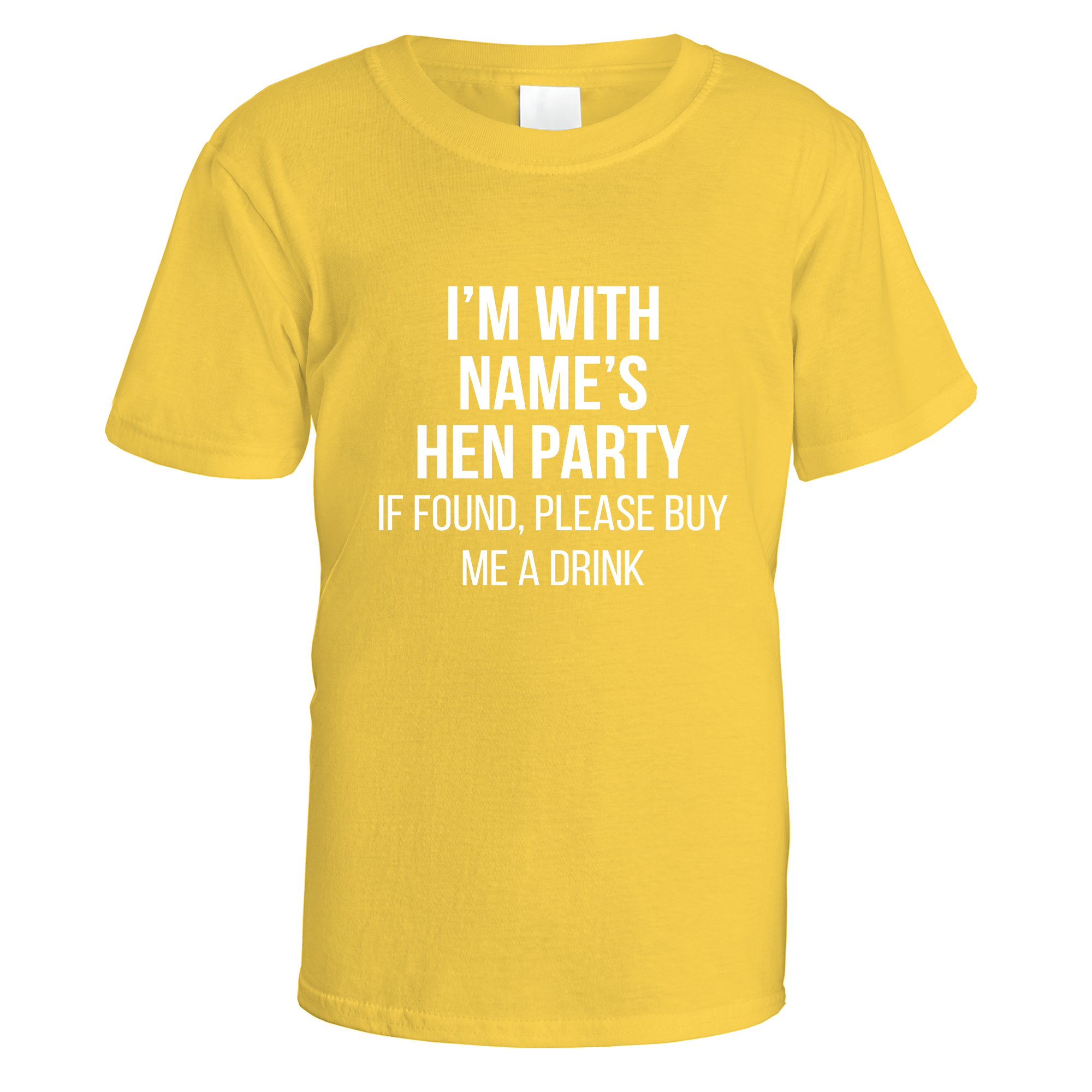 I'm With Name's Hen Party T-Shirt