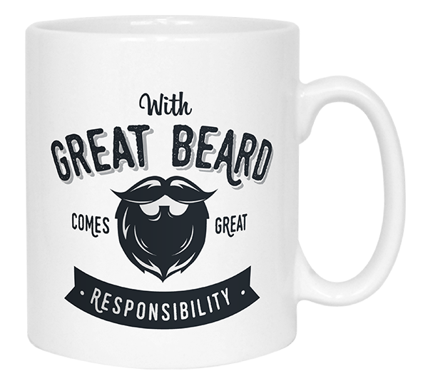 With Great Beard Comes Great Responsibility Mug