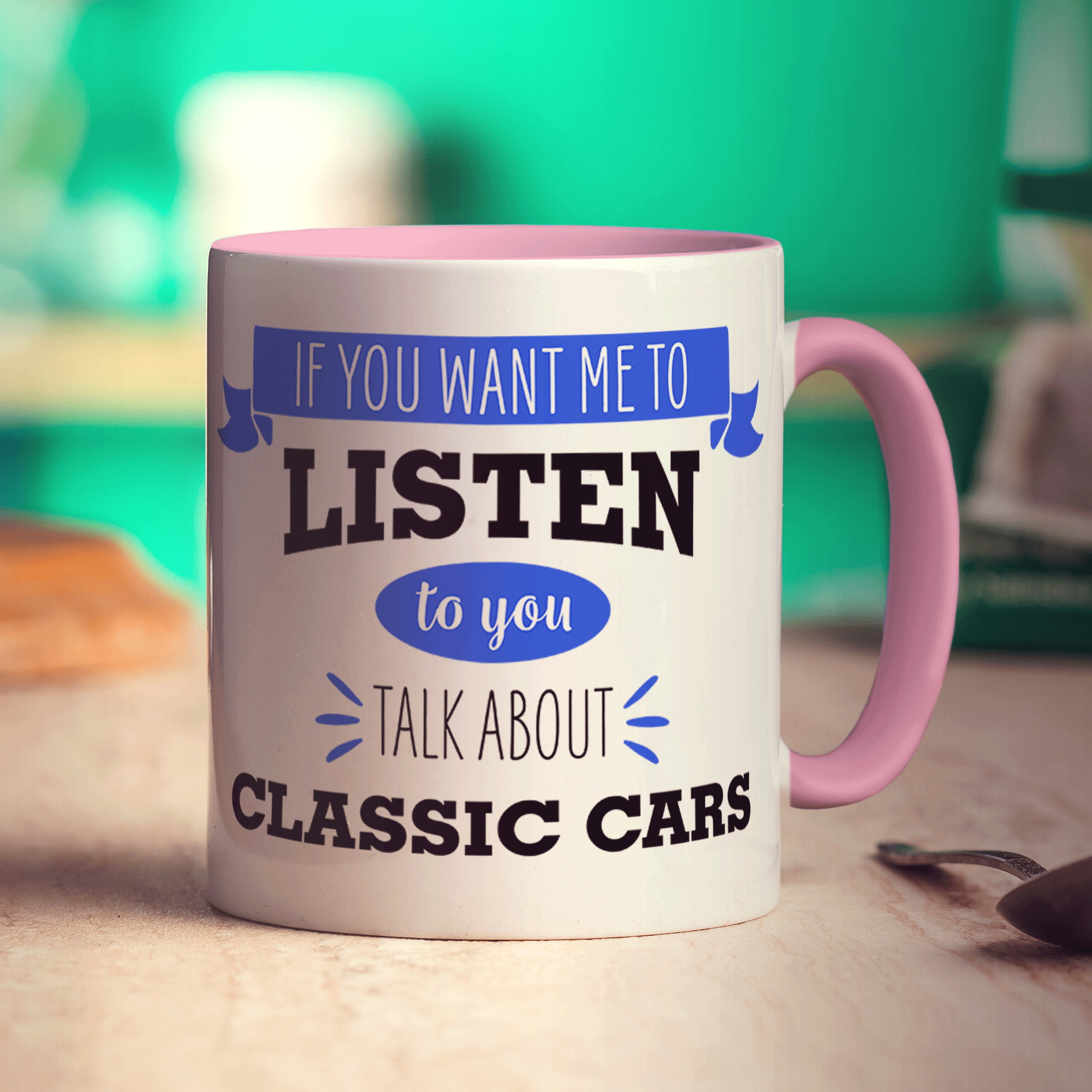 If You Want Me To Listen To You Talk About Classic Cars Mug