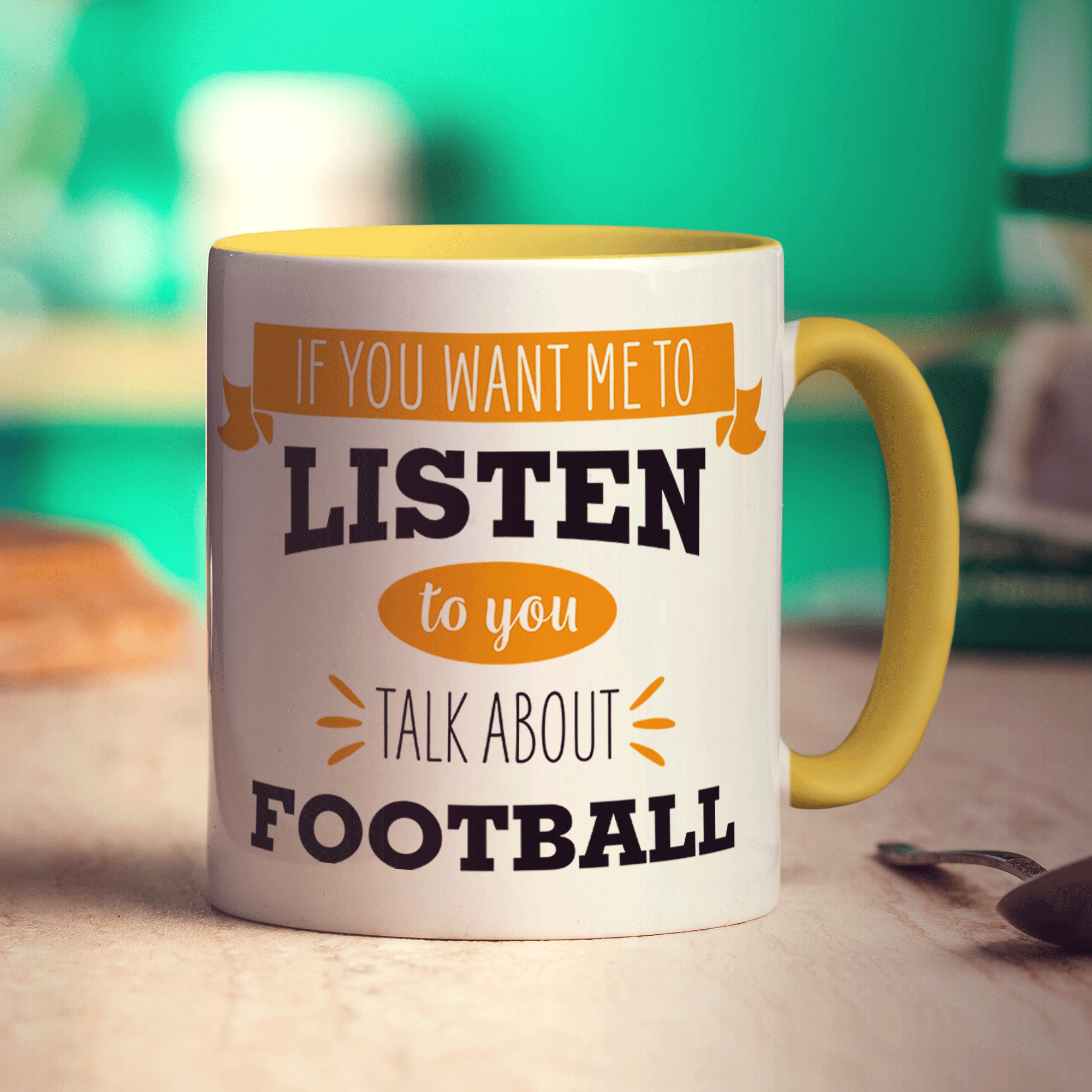 If You Want Me To Listen To You Talk About Football Mug