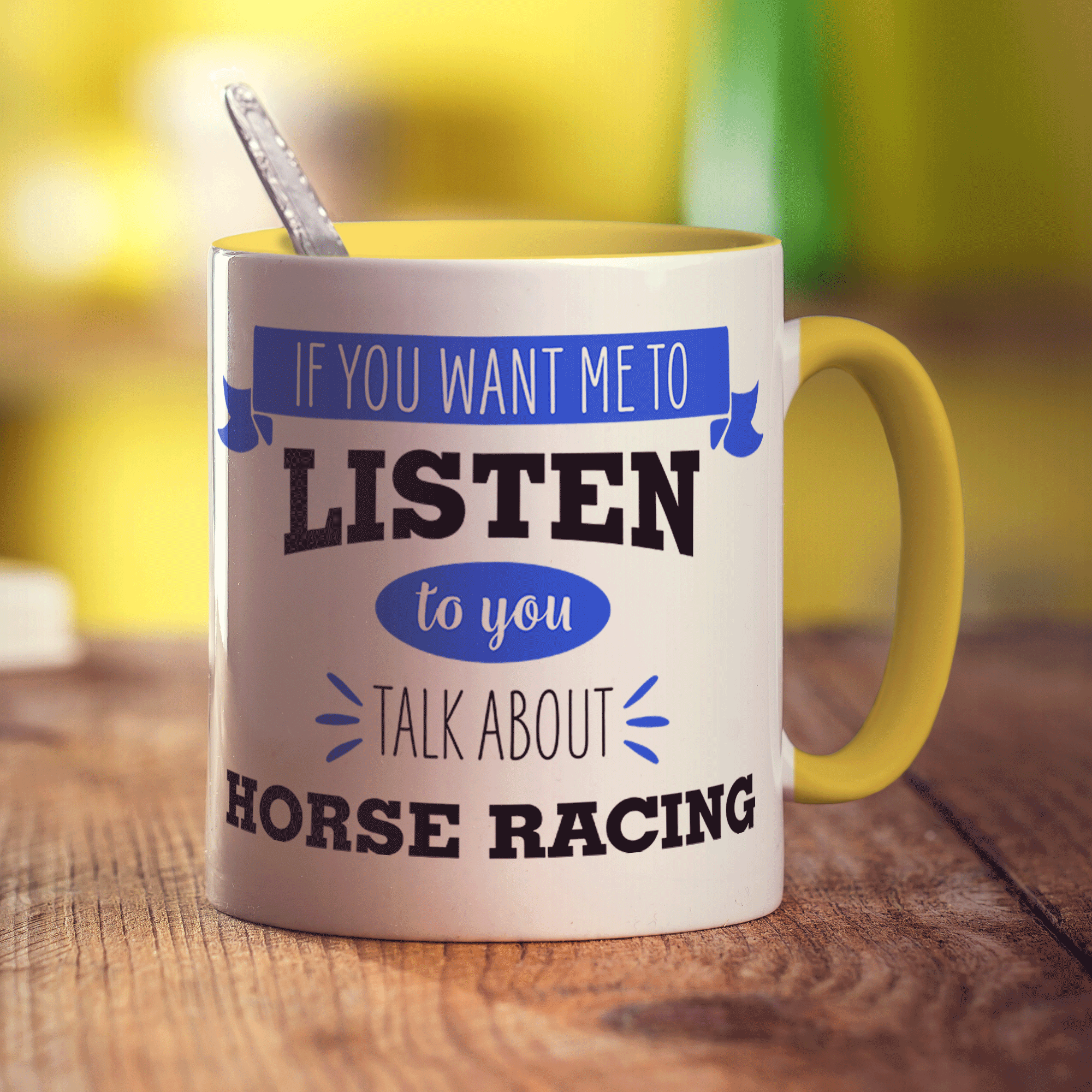 If You Want Me To Listen To You Talk About Horse Racing Mug
