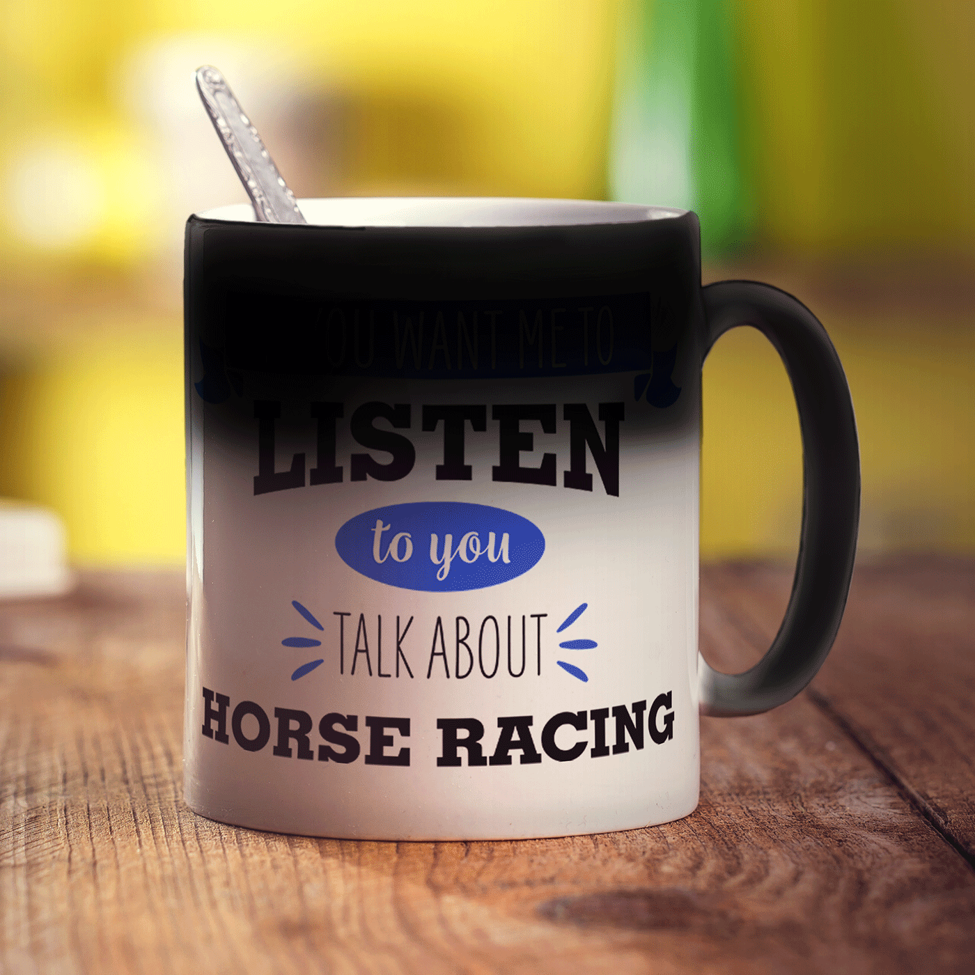 If You Want Me To Listen To You Talk About Horse Racing Mug
