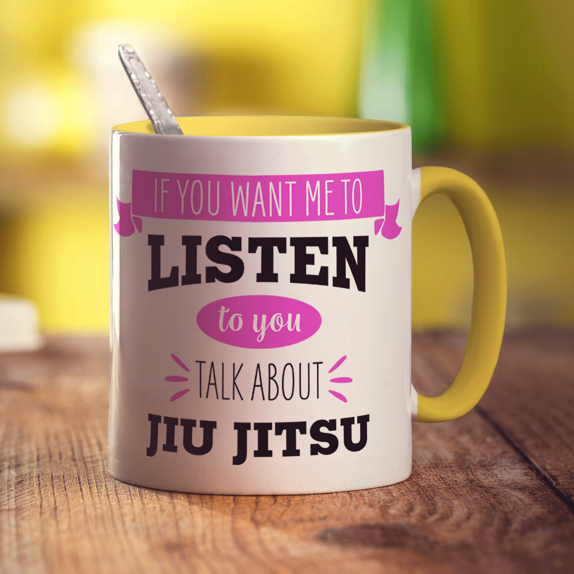 If You Want Me To Listen To You Talk About Jiu Jitsu Mug