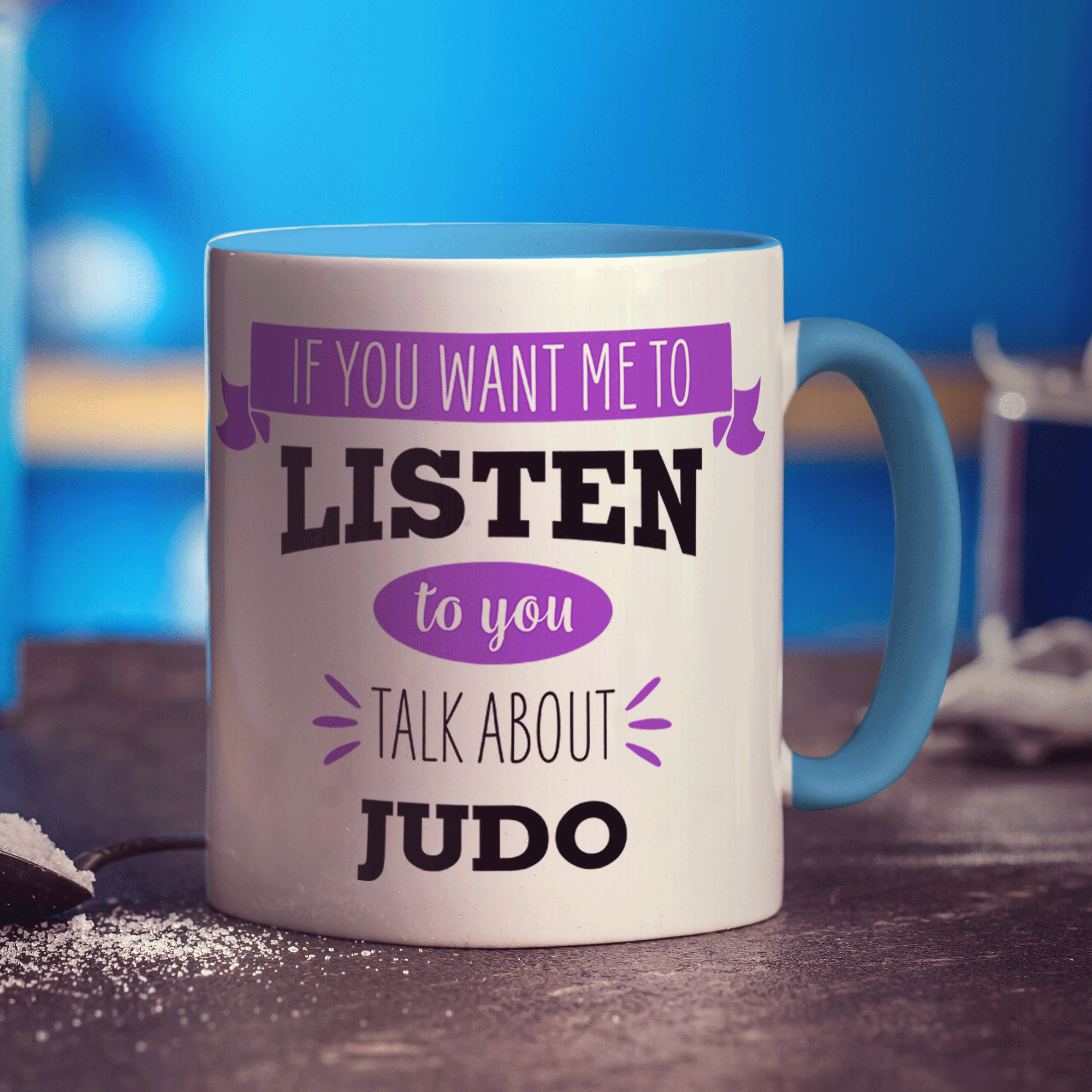 If You Want Me To Listen To You Talk About Judo Mug