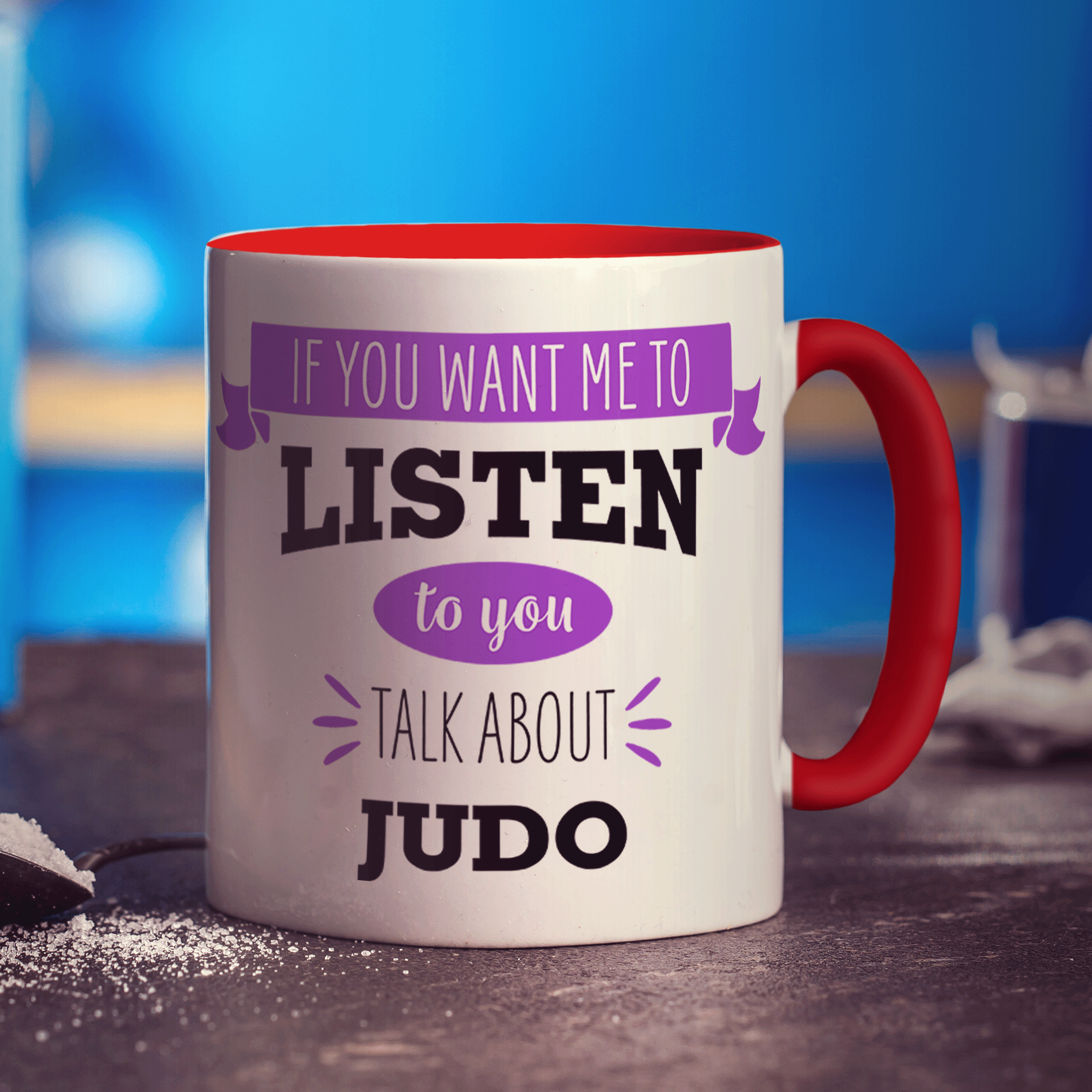 If You Want Me To Listen To You Talk About Judo Mug