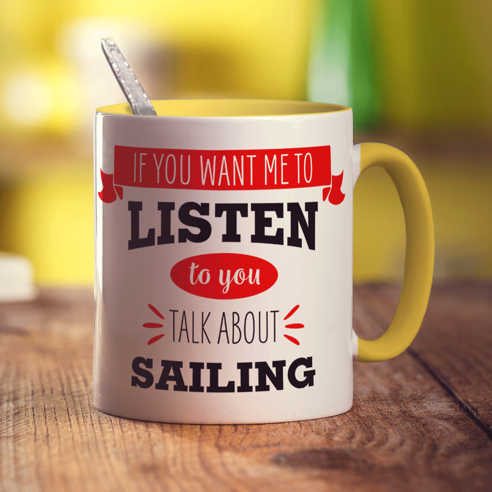 If You Want Me To Listen To You Talk About Sailing Mug