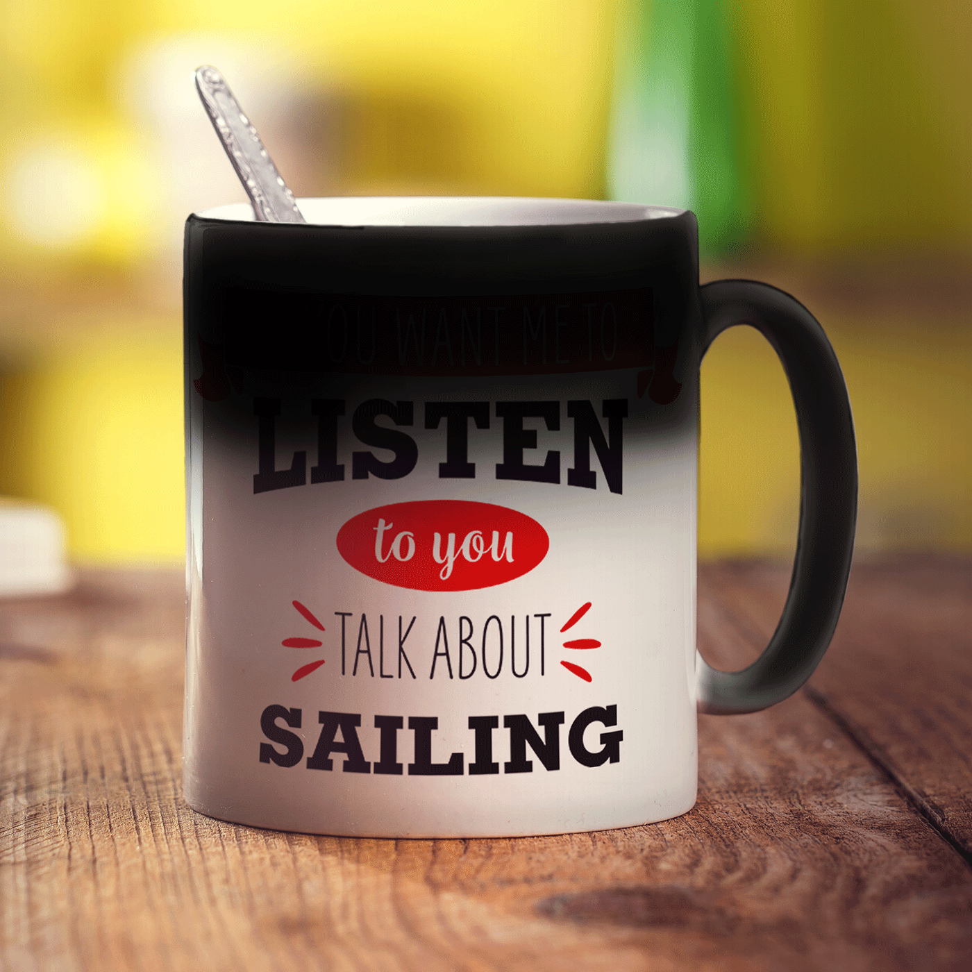 If You Want Me To Listen To You Talk About Sailing Mug