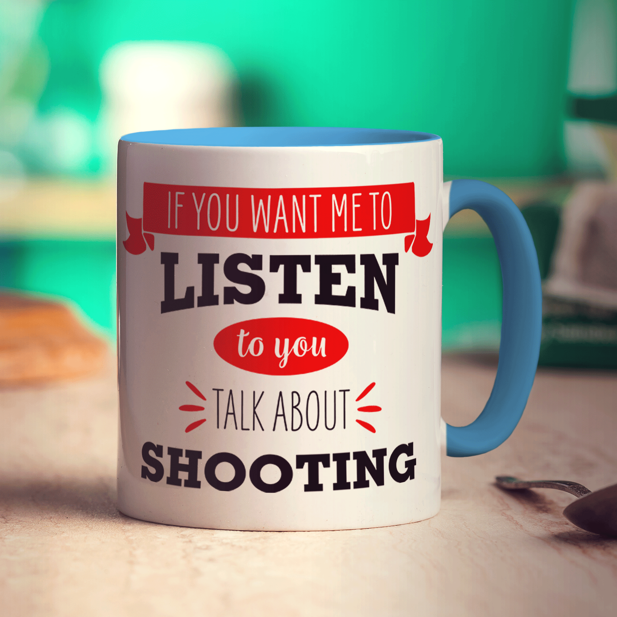 If You Want Me To Listen To You Talk About Shooting Mug - Standard 330ml (11oz) / Blue