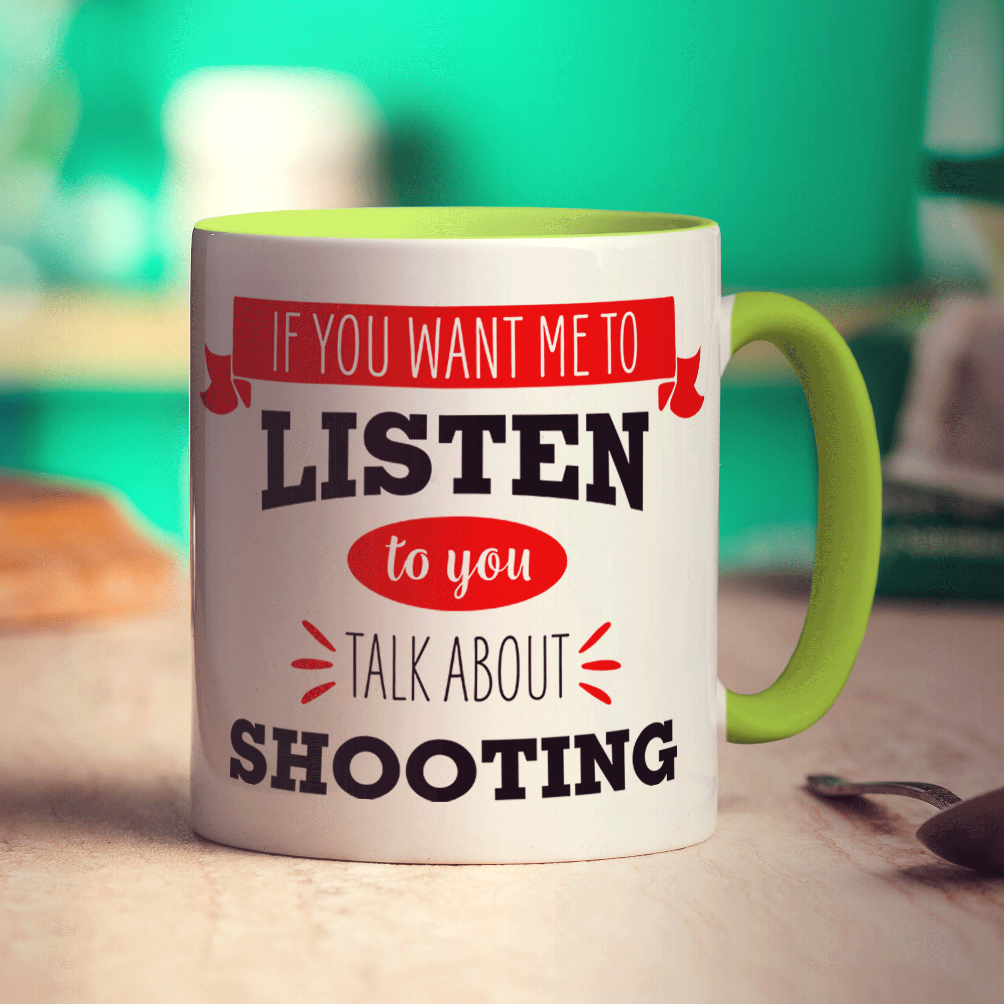 If You Want Me To Listen To You Talk About Shooting Mug - Standard 330ml (11oz) / Green