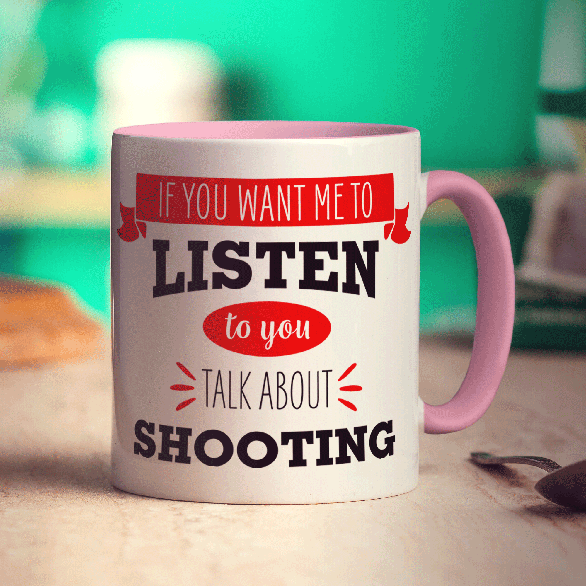 If You Want Me To Listen To You Talk About Shooting Mug - Standard 330ml (11oz) / Pink