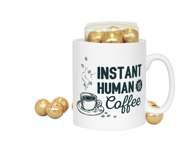 Instant Human, Just Add Coffee Mug
