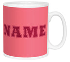 Team Name Mug - Pink
