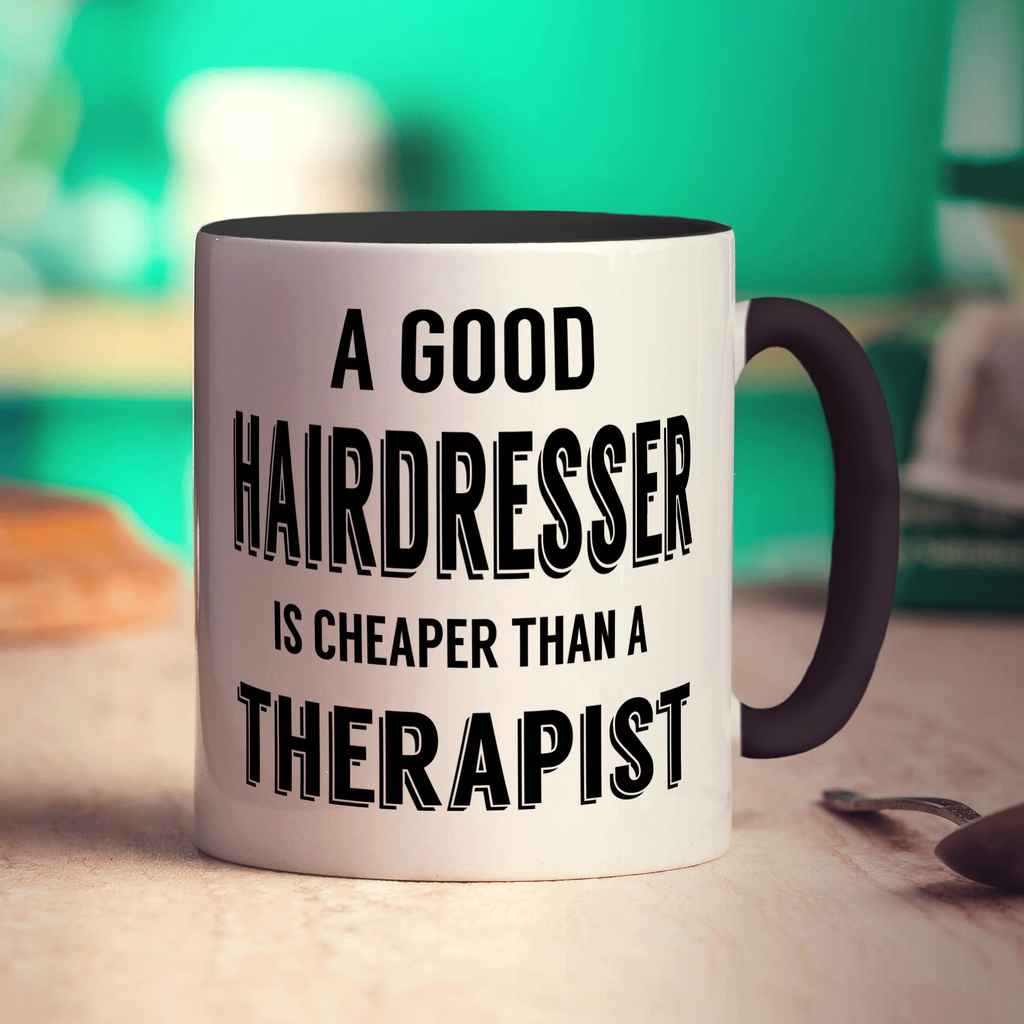 A Good Hairdresser is Cheaper Than a Therapist Mug
