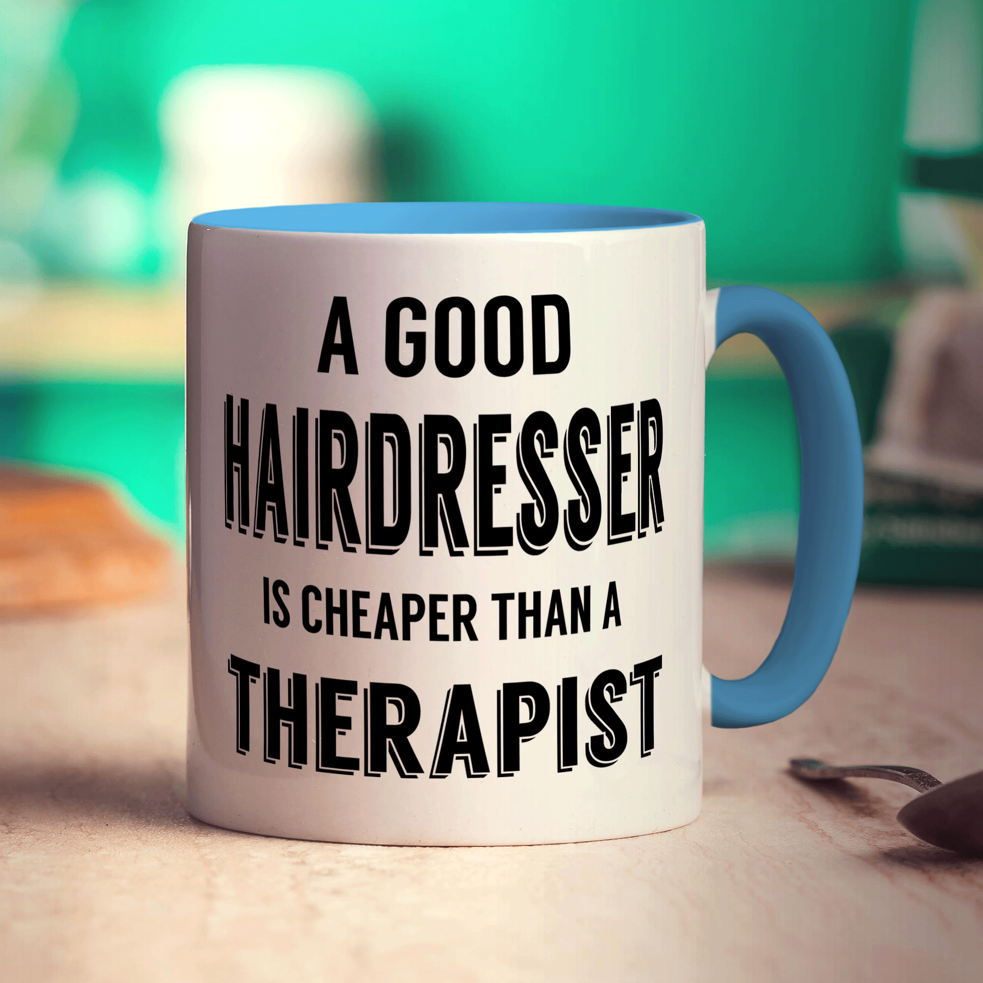 A Good Hairdresser is Cheaper Than a Therapist Mug