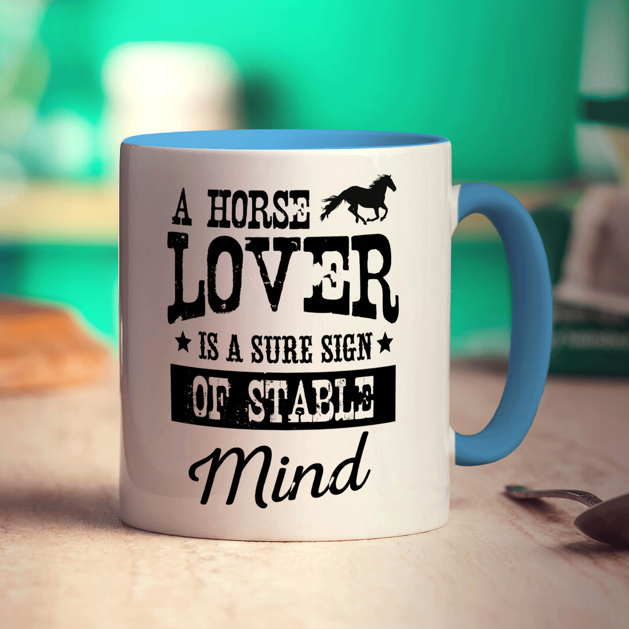 A Horse Lover Is a Sure Sign of Stable Mind Mug