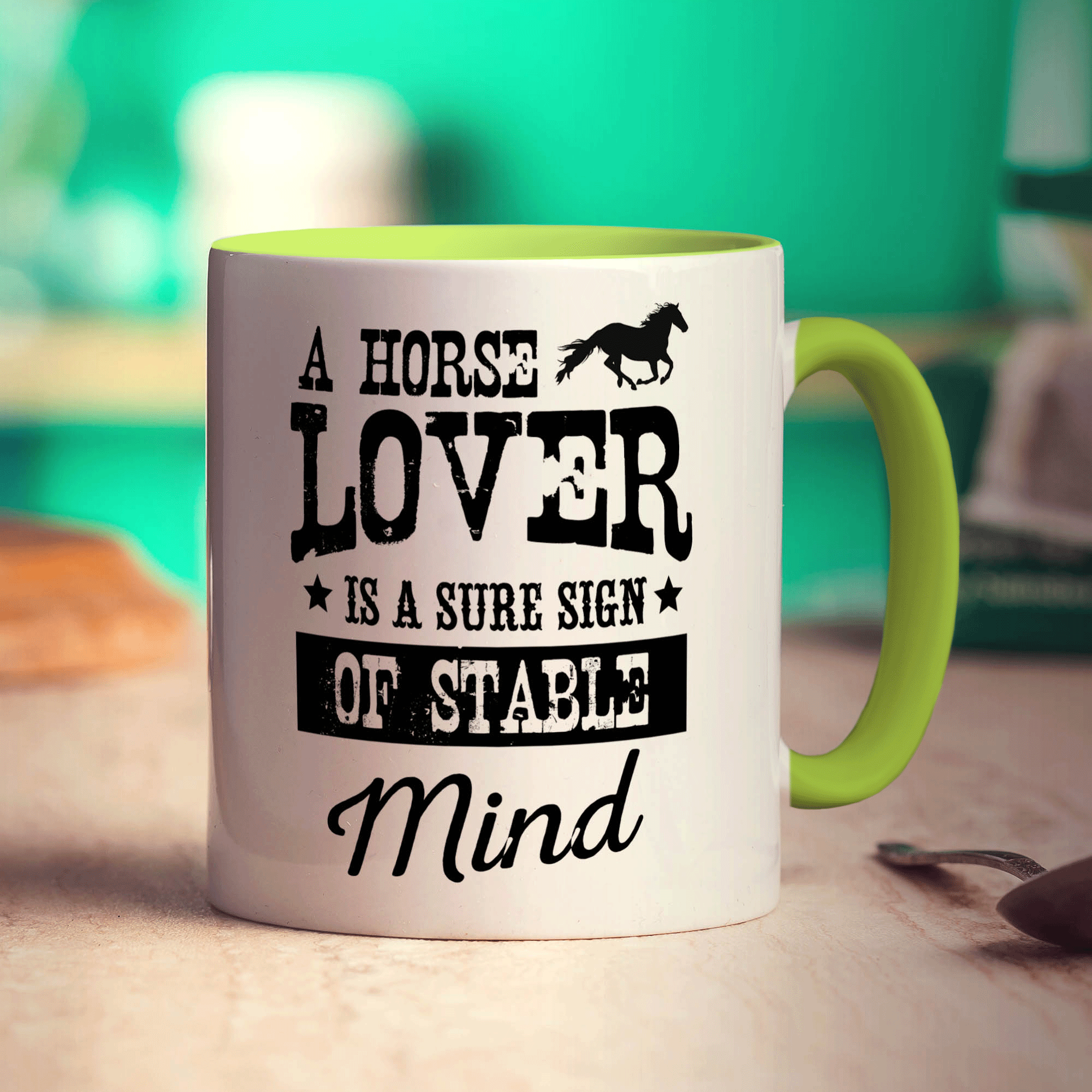 A Horse Lover Is a Sure Sign of Stable Mind Mug