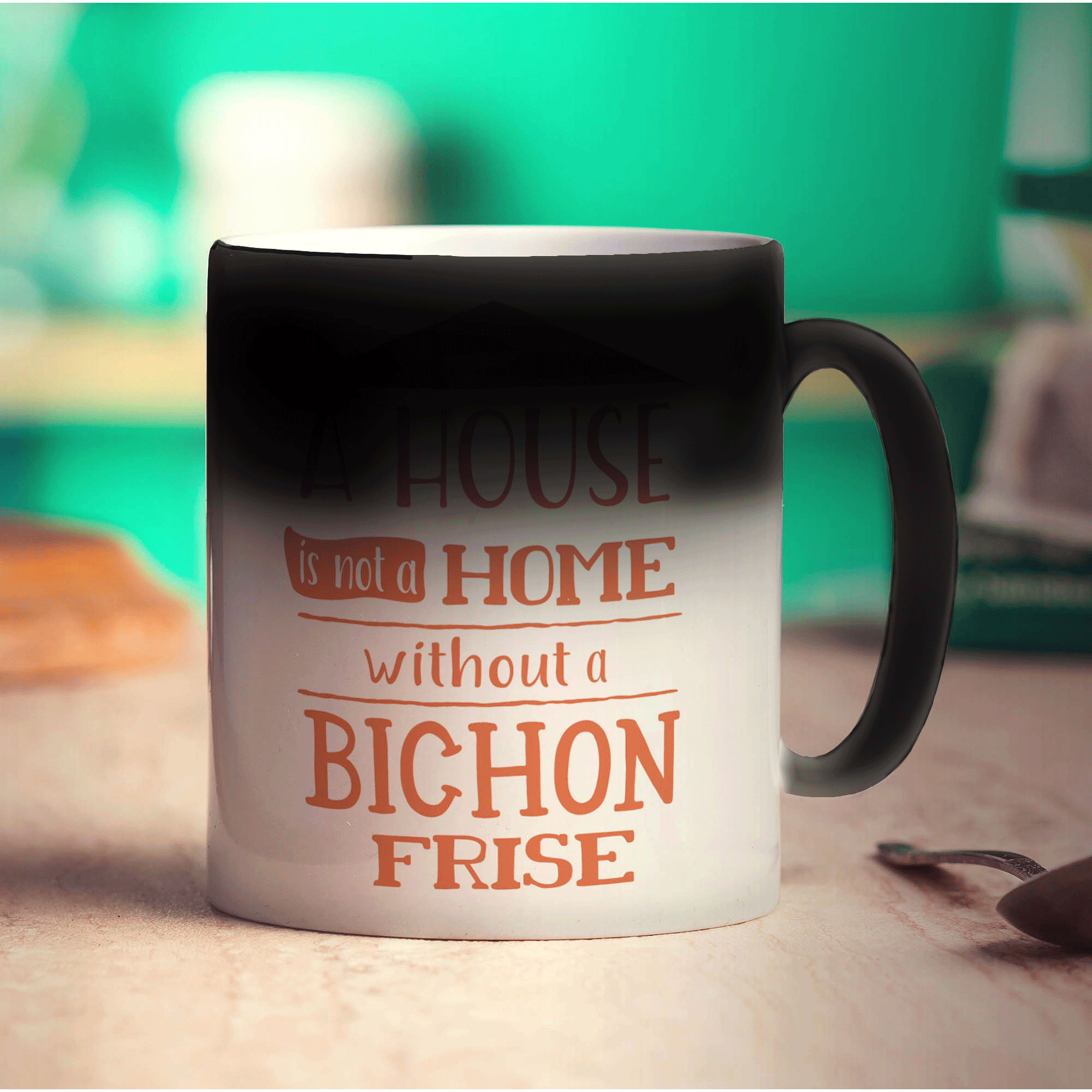A House is not a Home Without a Bichon Frise Mug